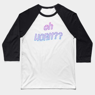 oh worm?? Baseball T-Shirt